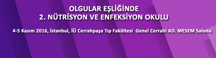 OLGULAR EŞLİĞİNDE 2. NÜTRİSYON VE ENFEKSİYON OKULU