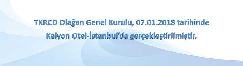 TKRCD Olağan Genel Kurulu