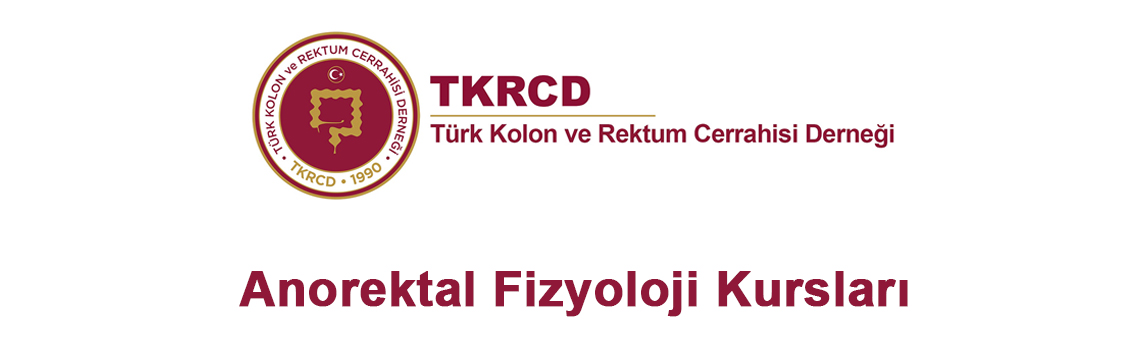 I. Anorektal Fizyoloji ve Pelvik Taban Hastalıkları Kursu