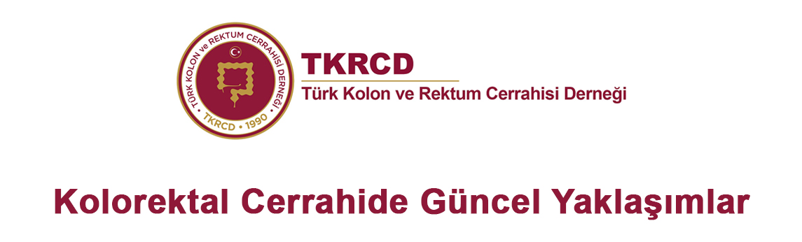 Kolorektal Cerrahide Güncel Yaklaşımlar Kolorektal Cerrahide Güncel Yaklaşımlar